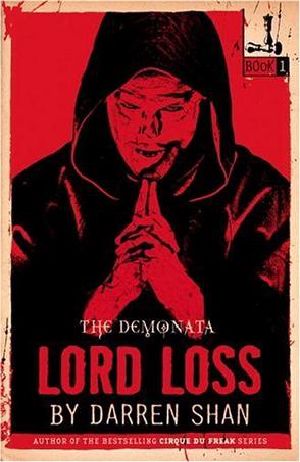 [The Demonata 01] • The Demonata #1 · Lord Loss · Book 1 in the Demonata Series